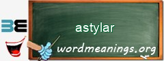 WordMeaning blackboard for astylar
